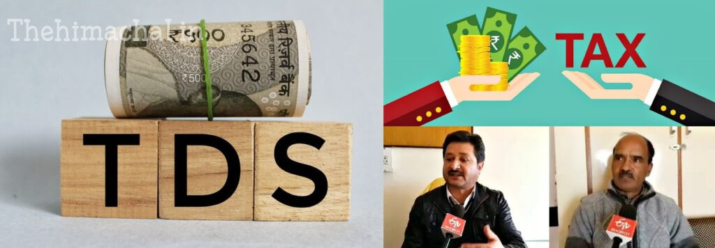 हिमाचल न्यूज़: अढ़ाई लाख रुपये से अधिक की खरीद पर कटेगा टीडीएस