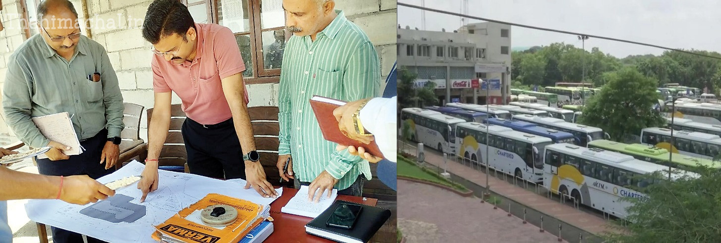 HRTC MD ने किया हमीरपुर बस स्टैंड का निरीक्षण, नए बस स्टैंड के निर्माण को दिए छह महीने में पूरा करने के निर्देश